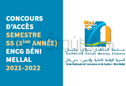 concours accès 3ème année S5 ENCG Béni Mellal 2021-2022