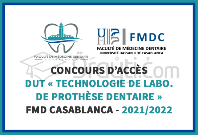 concours accès DUT Technologie Laboratoire Prothèse Dentaire FMD Casablanca 2021-2022