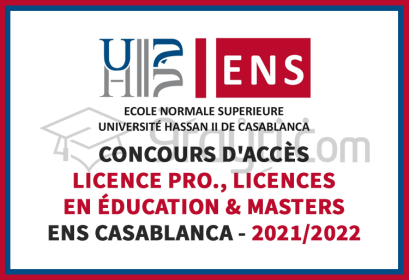 concours accès Licence Professionnelle Licences Education Masters ENS Casablanca 2021-2022
