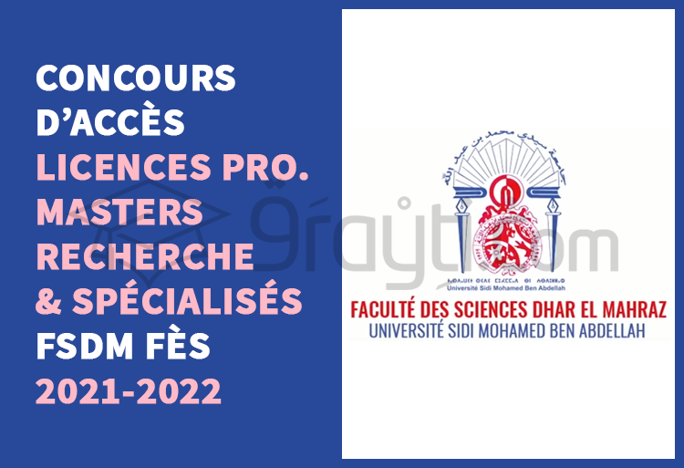 concours accès Licences Professionnelles Masters Recherche Spécialisés FSDM Fès 2021-2022