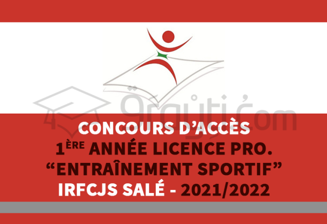 concours accès 1ère année Licence Professionnelle Entraînement Sportif IRFCJS Salé 2021-2022