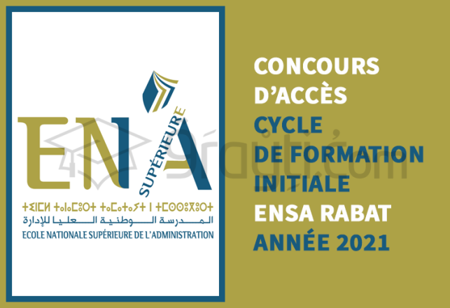 concours accès cycle formation initiale Ecole Nationale Supérieure Administration ENSA Rabat 2021