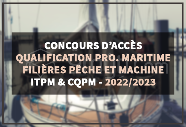 concours accès niveau Qualification Professionnelle Maritime ITPM CQPM 2022-2023