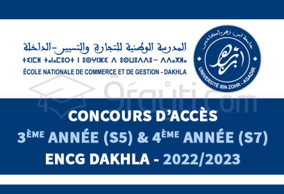 concours accès 3ème année S5 4ème année S7 ENCG Dakhla 2022-2023