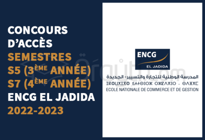 concours accès 3ème année S5 4ème année S7 ENCG El Jadida 2022-2023