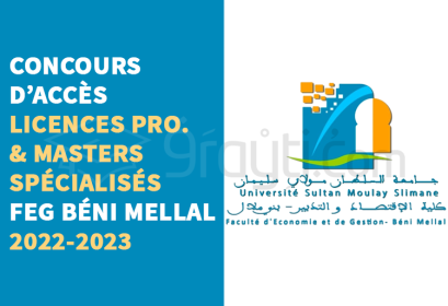 concours accès Licences Professionnelles Masters Spécialisés FEG Béni Mellal 2022-2023