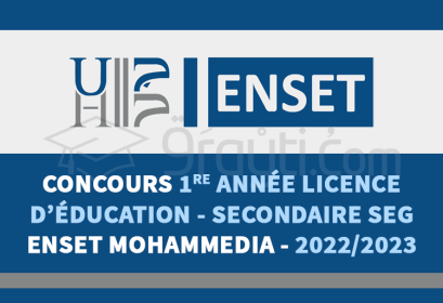 concours 1re année Licence Éducation Enseignement Secondaire SEG ENSET Mohammedia 2022-2023