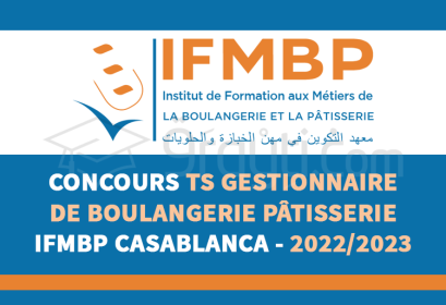 concours Technicien Spécialisé Gestionnaire Boulangerie Pâtisserie IFMBP Casablanca 2022-2023