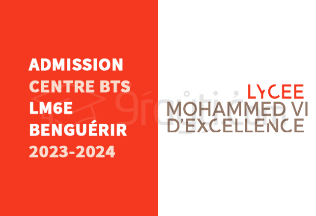 admission Centre BTS Lycée Mohammed 6 Excellence LM6E Benguérir 2023-2024