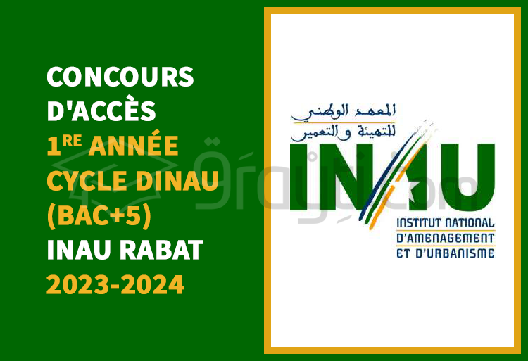 concours 1re année cycle DINAU Bac+5 INAU Rabat 2023-2024