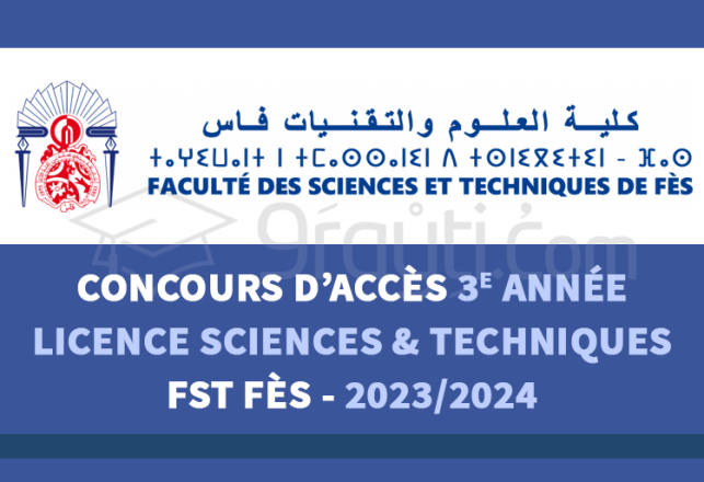 concours 3e année cycle Licence Sciences Techniques FST Fès 2023-2024