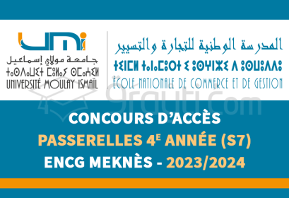 concours passerelles 4e année S7 ENCG Meknès 2023-2024