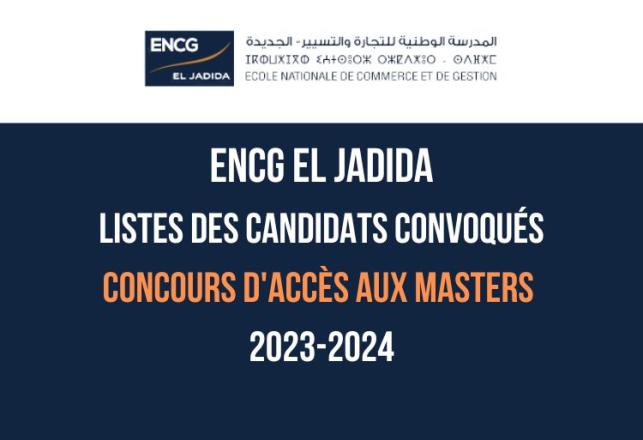 ENCG El Jadida Listes des convoqués concours Masters 2023-2024