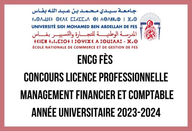ENCG Fès Concours LP Management Financier et Comptable 2023-2024