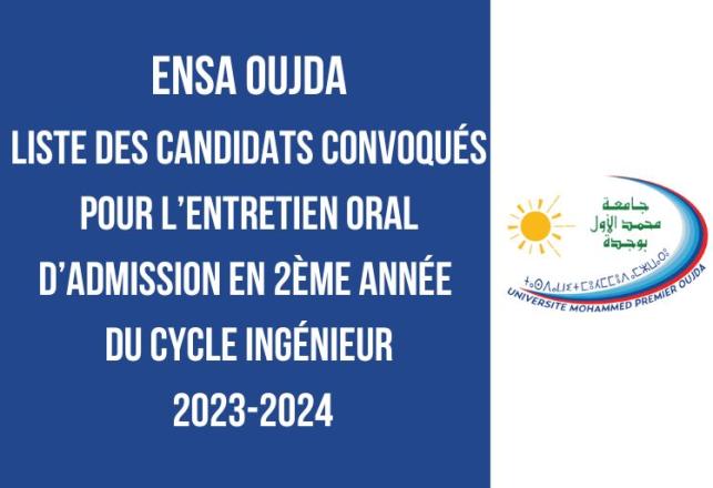 ENSA Oujda candidats convoqués oral 2ème année Cycle Ingénieur 2023-2024