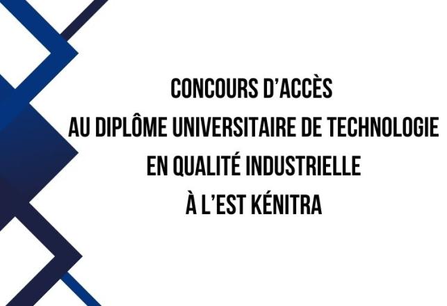 EST Kénitra Concours DUT Qualité Industrielle 2023