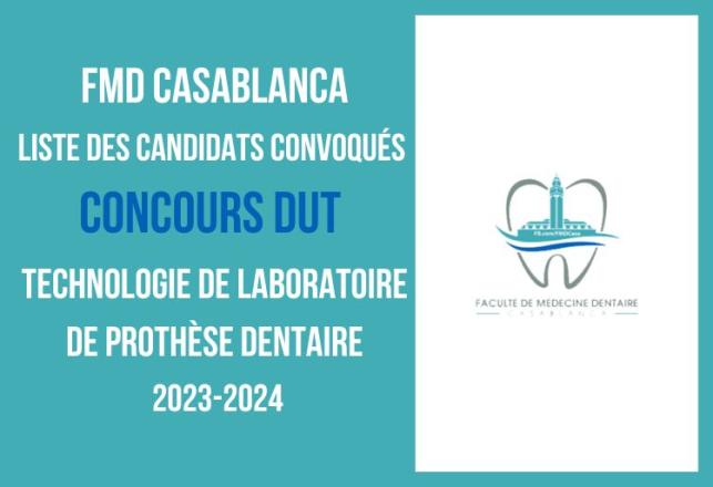 FMD Casablanca convoqués concours DUT Technologie de Laboratoire de Prothèse Dentaire 2023