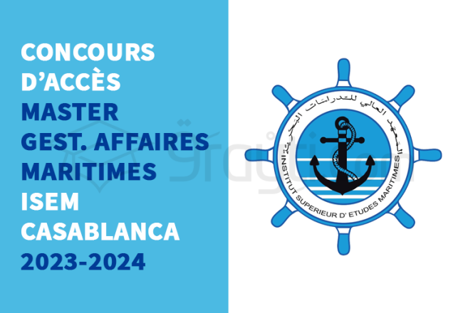 concours Master Gestion des Affaires Maritimes ISEM Casablanca 2023-2024