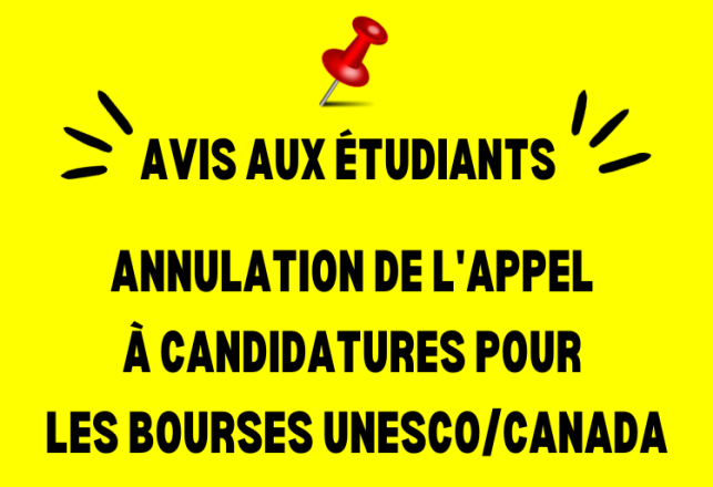 Annulation appel à candidatures Bourses UNESCO Canada 2023-2024