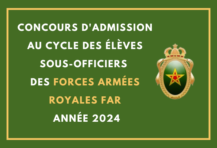 Concours cycle Élèves Sous-officiers des Forces Armées Royales FAR 2024