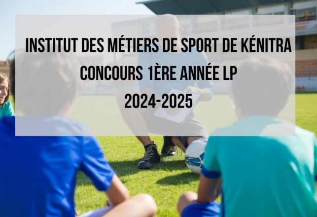 IMS Kénitra Concours 1ère année LP 2024-2025