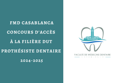 Concours DUT Prothésiste Dentaire FMD Casablanca 2024-2025