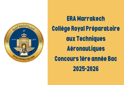 Concours 1ère année Bac Collège Royal ERA Marrakech 2025-2026