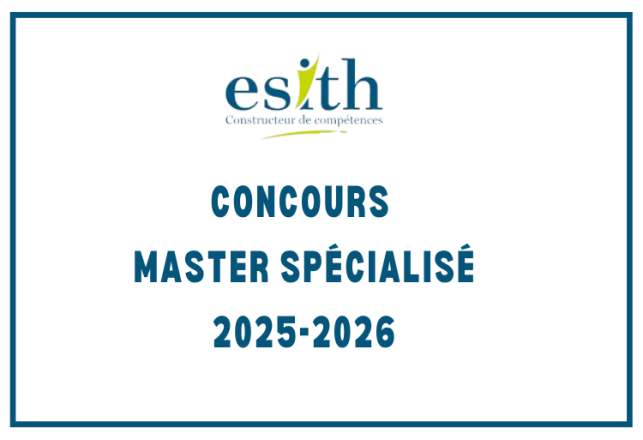 Concours Master Spécialisé ESITH 2025-2026